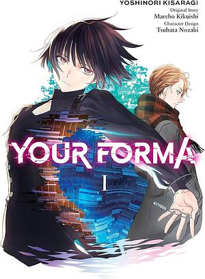 Your Forma, Vol. 1 (manga) by Mareho Kikuishi, Tsubata Nozaki