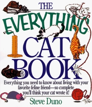 The Everything Cat Book by Steve Duno, Barry Littmann, Bob Brangwynne