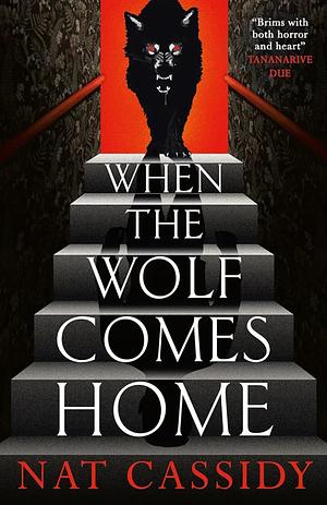 When the Wolf Comes Home by Nat Cassidy