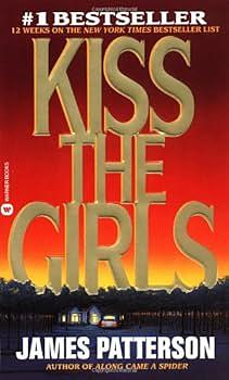 Kiss the Girls by James Patterson