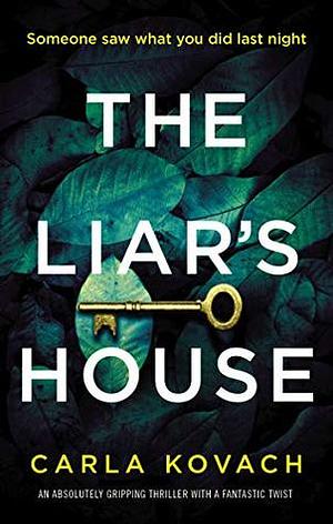 The Liar's House by Carla Kovach