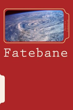 Fatebane by Marcus Johnston