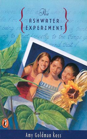 The Ashwater Experiment by Amy Goldman Koss