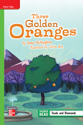 Reading Wonders Leveled Reader Three Golden Oranges: Beyond Unit 2 Week 2 Grade 5 by 