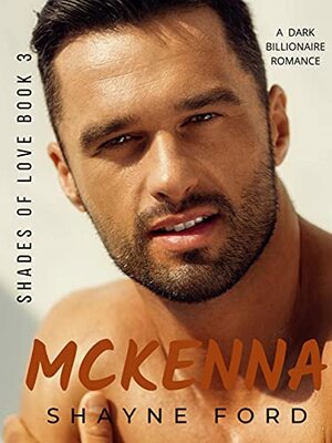 Breaking McKenna by Shayne Ford