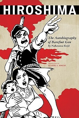 Hiroshima: The Autobiography of Barefoot Gen by Keiji Nakazawa