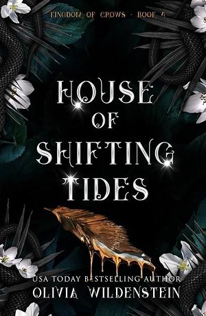 House of Shifting Tides by Olivia Wildenstein