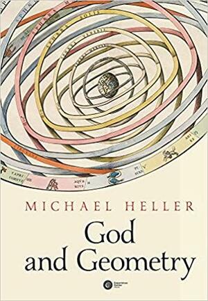 God and Geometry: When Space was God by Michael Heller