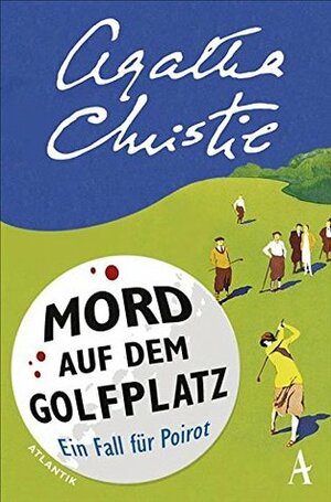 Mord auf dem Golfplatz: Ein Fall für Hercule Poirot by Agatha Christie, Claudia Persson