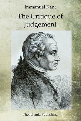 The Critique of Judgement by Immanuel Kant
