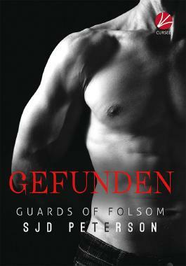 Guards of Folsom: Gefunden by S.J.D. Peterson