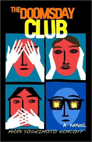 The Doomsday Club by Mark Yoshimoto Nemcoff