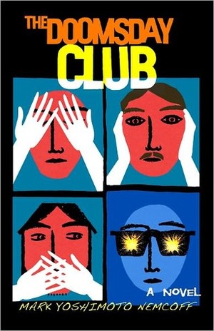 The Doomsday Club by Mark Yoshimoto Nemcoff