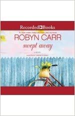 Swept Away by Robyn Carr