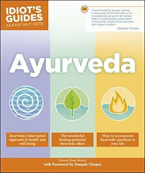 Ayurveda by Sahara Rose Ketabi, Deepak Chopra