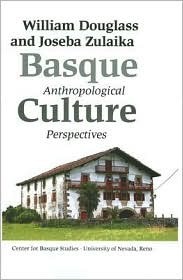 Basque Culture by Joseba Zulaika, William A. Douglass