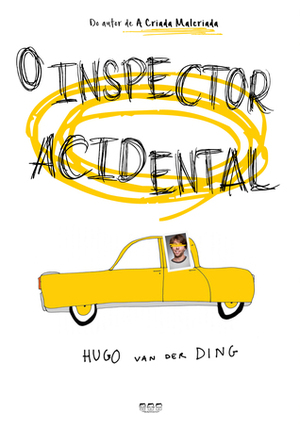 O Inspector Acidental by Hugo van der Ding