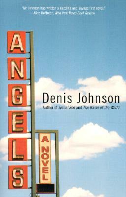 Angels by Denis Johnson