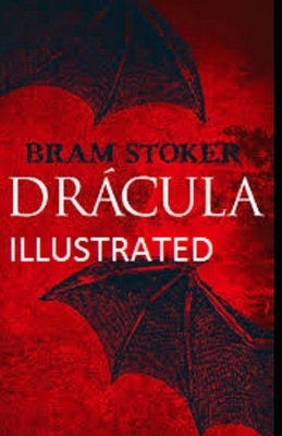 Dracula Illustrated by Bram Stoker