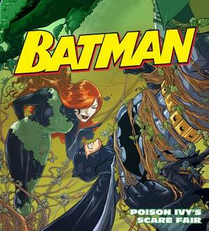 Poison Ivy's Scare Fair by Donald Lemke