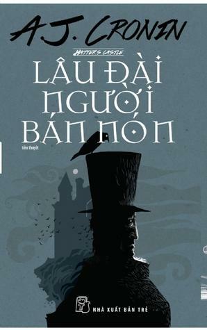 Lâu đài người bán nón by A.J. Cronin