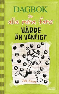 Värre än vanligt by Jeff Kinney