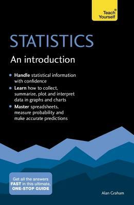 Statistics: A Complete Introduction by Alan Graham