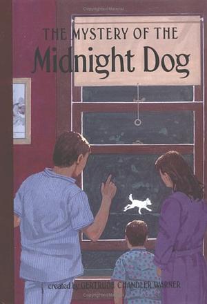 The Mystery of the Midnight Dog by Gertrude Chandler Warner