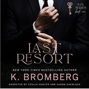 Last Resort by K. Bromberg