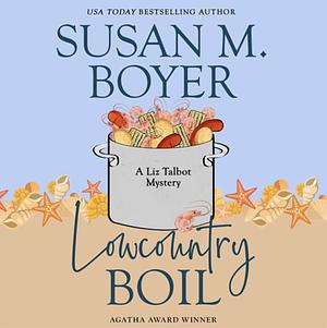 Lowcountry Boil by Susan M. Boyer