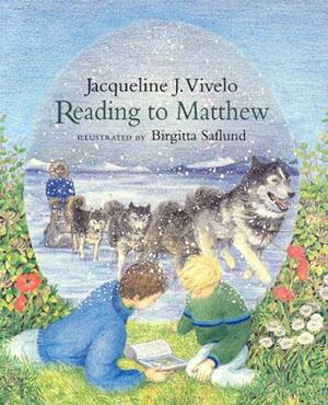 Reading to Matthew by Jacqueline Vivelo
