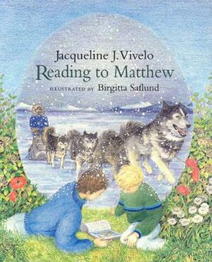 Reading to Matthew by Jacqueline Vivelo