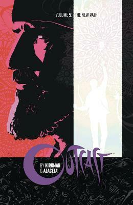 Outcast, Vol. 5: The New Path by Rus Wooton, Elizabeth Breitweiser, Paul Azaceta, Robert Kirkman