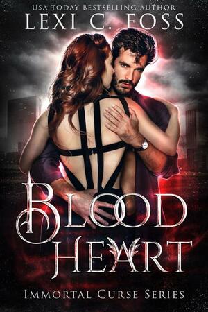 Blood Heart by Lexi C. Foss