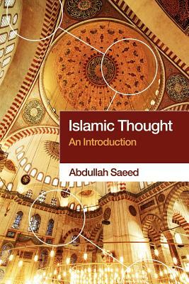 Islamic Thought: An Introduction by Abdullah Saeed