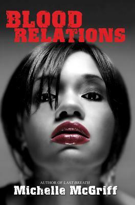 Blood Relations by Michelle McGriff