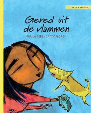 Gered uit de vlammen: Dutch Edition of Saved from the Flames by Tuula Pere