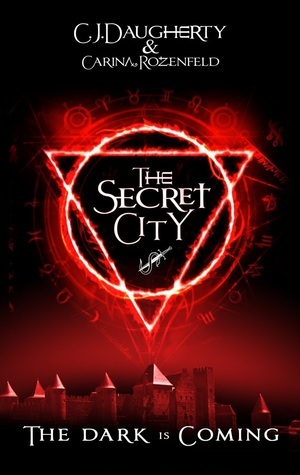 The Secret City by C.J. Daugherty, Carina Rozenfeld