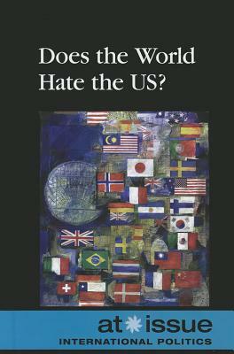 Does the World Hate the US? by 