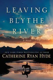 Leaving Blythe River by Catherine Ryan Hyde