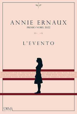 L'evento  by Annie Ernaux