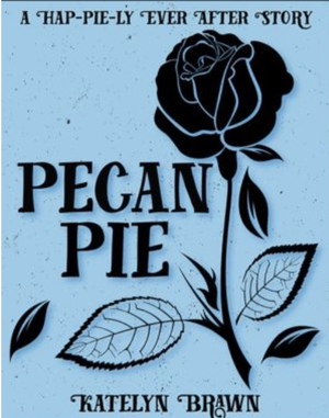 Pecan Pie by Katelyn Brawn