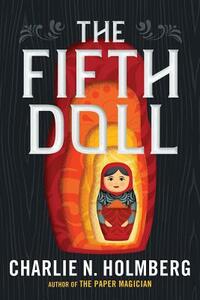 The Fifth Doll by Charlie N. Holmberg