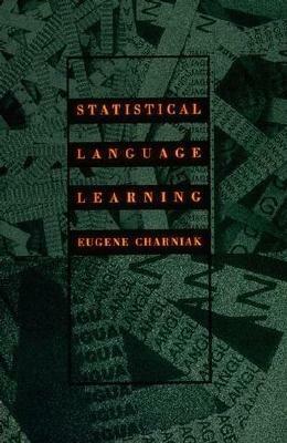 Statistical Language Learning by Eugene Charniak