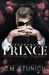 Throwaway Prince: A Modern-Day Fairy Tale by C.M. Stunich