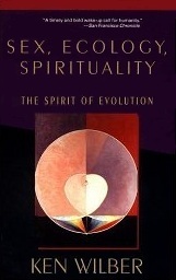 Sex, Ecology, Spirituality: The Spirit of Evolution by Ken Wilber