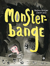 Monsterbange by Betina Birkjær