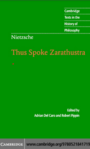 Nietzsche: Thus Spoke Zarathustra. Cambridge Texts in the History of Philosophy by Friedrich Nietzsche