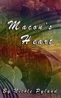 Macon's Heart by Nicole Pyland