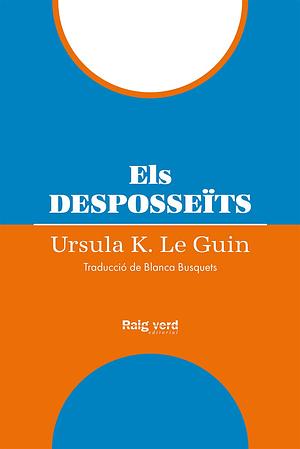 Els desposseïts (rústega) by Ursula K. Le Guin